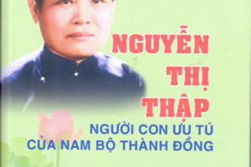 Video giới thiệu sách kỳ 02 tháng 10/2025: Nguyễn Thị Thập người con ưu tú của Nam bộ thành đồng
